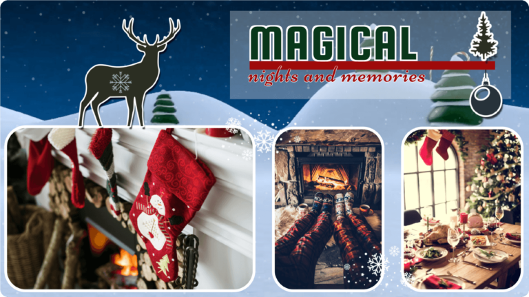 Collage of magical memories including hanging stockings, getting warm by the fireplace, and a delicious Christmas dinner.